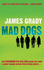 Mad Dogs