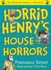 Horrid Henry's House of Horrors: Ten Favourite Stories-and More! (Horrid Henry Compilation)