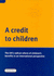 Credit to Children: the Uk's Radical Reform of Children's Benefits in an International Perspective