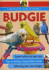 Quick-N-Easy Guide to Keeping a Budgie