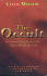 The Occult: the Ultimate Book for Those Who Would Walk With the Gods