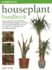 The Complete Houseplant Book: Step-By-Step Advice on Identification, Watering, Feeding, Propagation Techniques and Choosing the Right Plants for Your