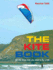 The Kite Book: All the Techniques and Know-How You Need to Fly a Kite