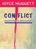 The Conflict: Constructive Or Destructive? [Paperback] By Huggett, Joyce