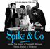 Spike and Co