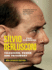 Silvio Berlusconi: Television, Power and Patrimony: New Updated Edition