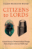 Citizens to Lords: a Social History of Western Political Thought From Antiquity to the Late Middle Ages