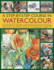 A Step-By-Step Course in Watercolour: a Practical Guide to Techniques, With Inspirational Projects for Landscapes, Fruits, Flowers and Still Lives, Shown in 175 Photographs