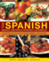 The Spanish, Middle Eastern & African Cookbook: Over 330 Dishes, Shown Step By Step in 1400 Photographs-Classic and Regional Specialities Include...Dishes, Tangy Fish Curries and Exotic Sweets