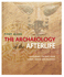 The Archaeology of the Afterlife: Deciphering the Past From Tombs, Graves and Mummies