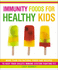 Immunity Foods for Healthy Kids