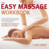 The Easy Massage Workbook: the Complete Massage Class in a Book (the Easy Workbook Series)