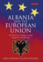 Albania and the European Union: the Tumultuous Journey Towards Integration and Accession (Library of European Studies)