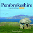 Pembrokeshire-Its Present and Its Past Explored (Compact Wales)