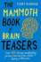 The Mammoth Book of Brain Teasers (Mammoth Books)