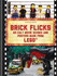 Brick Flicks: 60 Cult Movie Scenes & Posters Made From Lego