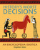 History's Worst Decisions: an Encyclopedia Idiotica