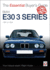 Bmw E30 3 Series: 1981 to 1994 (the Essential Buyer's Guide)