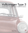 The Volkswagen Type 3: Concept, Design, International Production Models & Development