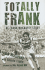 Totally Frank: the Frank McGarvey Story