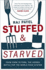 Stuffed and Starved Markets, Power and the Hidden Battle for the World Food System By Patel, Raj ( Author ) on Apr-01-2008, Paperback