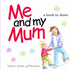 Me and My Mum: 1 (Me & You Small)