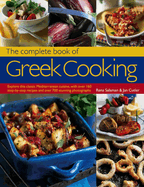 complete book of greek cooking explore this classic mediterranean cuisine w