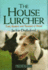 The House Lurcher: Care, Rearing and Training at Home