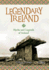 Legendary Ireland: Myths and Legends of Ireland