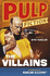 Pulp Fiction: the Villains: an Omnibus