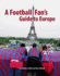 A Football Fans Guide to Europe