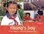 Yikang's Day: From Dawn to Dusk in a Chinese City (a Child's Day)