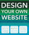 Design Your Own Website (Computing Made Easy)