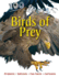 100 Facts Birds of Prey-Hawks, Eagles, Ornithology, Educational Projects, Fun Activities, Quizzes and More!