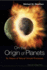 On the Origin of Planets
