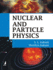 Nuclear and Particle Physics