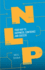 Neurolinguistic Programming (Nlp): Your Map to Happiness, Confidence and Success