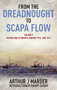 from the dreadnought to scapa flow volume v victory and aftermath january 1