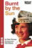 Burnt By the Sun Format: Paperback