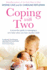 Coping With Two