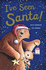 Ive Seen Santa