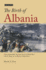 The Birth of Albania: Ethnic Nationalism, the Great Powers of World War I and the Emergence of Albanian Independence