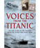 Voices From the Titanic