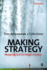 Making Strategy: Mapping Out Strategic Success