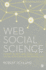 Web Social Science: Concepts, Data and Tools for Social Scientists in the Digital Age