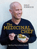 The Medicinal Chef: Eat Your Way to Better Health