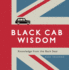 Black Cab Wisdom: Knowledge From the Backseat