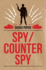 Spy / Counterspy