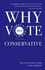 Why Vote Conservative 2015: the Essential Guide