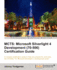 MCTS: Microsoft Silverlight 4 Development (70-506) Certification Guide